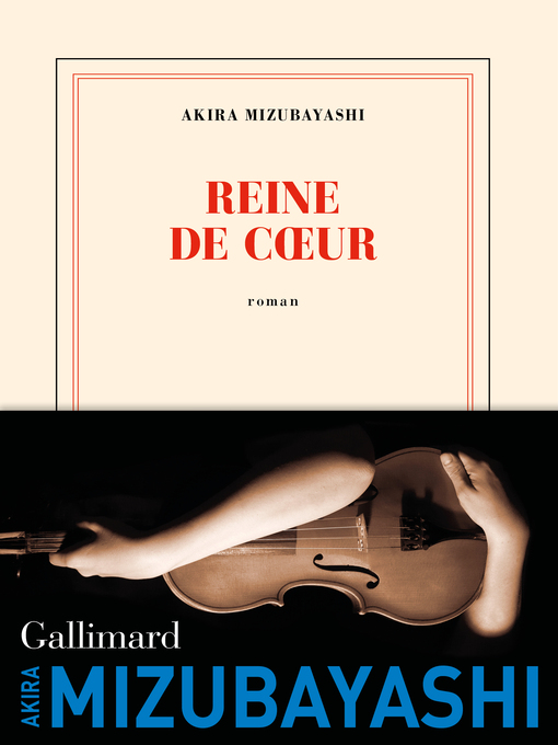 Title details for Reine de cœur by Akira Mizubayashi - Available